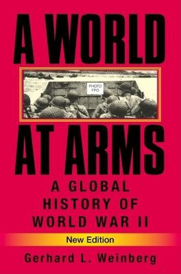 A World at Arms: A Global History of World War II foto