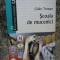SCOALA DE MUCENICI de CALIN TORSAN , 2005