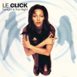 Le Click - Tonight Is The Night, CD