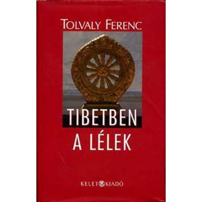 Tibetben a l&amp;eacute;lek - Tolvaly Ferenc foto