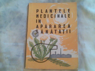 Plantele medicinale in apararea sanatatii-Corneliu Constantinescu foto