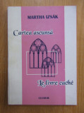 Martha Izsak - Carte ascunsa. Le livre cache (editie bilingva)