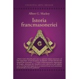 Istoria francmasoneriei - Albert G. Mackey