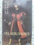 EVUL MEDIU ROMANESC. DICTIONAR BIOGRAFIC-COORDONATOR: VASILE MARCULET