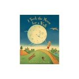 I Took the Moon for a Walk