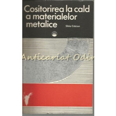 Cositorirea La Cald A Materialelor Metalice - Silviu Craciun - Tiraj: 3070 Ex.