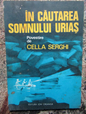 In cautarea somnului urias - Cella Serghi 1980 foto