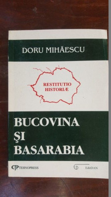 Bucovina si Basarabia- Doru Mihaescu foto