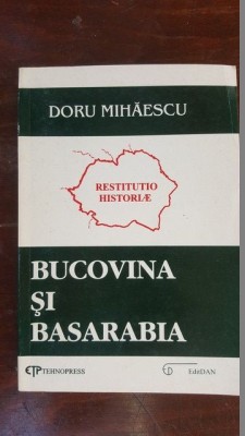Bucovina si Basarabia- Doru Mihaescu foto