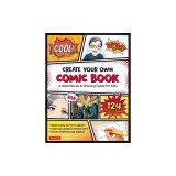 Create Your Own Comic Book: A Sketchbook &amp; Drawing Guide for Kids (with 124 Practice Pages!)