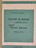Constructii de masini. Organe de masini. Angrenaje. Reductoare (volumul 1 d) - 1984 (Q92), Tehnica