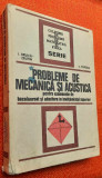 Probleme de mecanica si acustica - I. Druica-Zeletin, A. Popescu