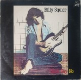 Billy Squier &ndash; Don't Say No, LP, UK, 1981, stare excelenta (VG+)