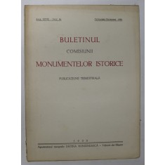 BULETINUL COMISIUNII MONUMENTELOR ISTORICE , PUBLICATIE TRIMESTRIALA , ANUL XXVIII , FASCICOLA 86 , OCTOMBRE-DECEMBRE , Bucuresti 1935