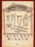 Vincent Sikula, &quot;Maistorii&quot; - 1983
