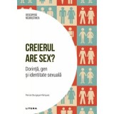 Creierul are sex? Dorinta, gen si identitate sexuala. Volumul 26. Descopera Neurostiinta - Ferran Burgaya Marquez