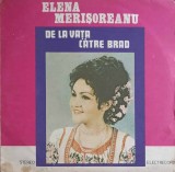 Disc vinil, LP. DE LA VATA CATRE BRAD-Elena Meri&amp;#351;oreanu-247987