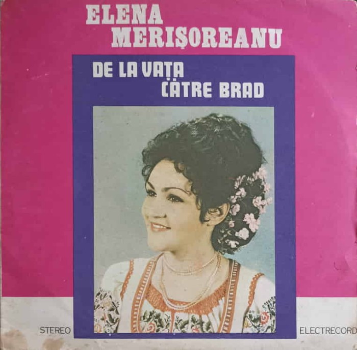 Disc vinil, LP. DE LA VATA CATRE BRAD-Elena Meri&amp;#351;oreanu-247987