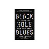 Black Hole Blues: And Other Songs from Outer Space