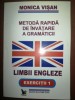 Metoda rapida de invatare a gramaticii limbii engleze- Monica Visan