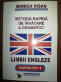 Metoda rapida de invatare a gramaticii limbii engleze- Monica Visan