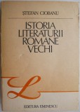 Istoria literaturii romane vechi &ndash; Stefan Ciobanu
