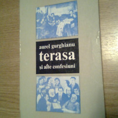 Aurel Gurghianu - Terasa si alte confesiuni (Editura Dacia, 1978)