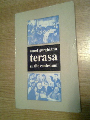Aurel Gurghianu - Terasa si alte confesiuni (Editura Dacia, 1978) foto