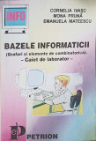 BAZELE INFORMATICII (GRAFURI SI ELEMENTE DE COMBINATORICA)-CORNELIA IVASC, MONA PRUNA, EMANUELA MATEESCU