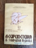 Acupunctura in terapeutica medicala - Dr. Dragos Popovici / R2P3F, Alta editura