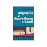 Vasile Miftode - Migratiile si dezvoltarea urbana - 127944