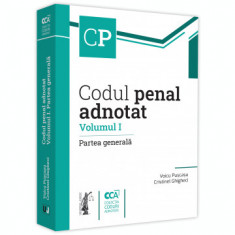 Codul penal adnotat. Volumul I. Partea generala - Voicu Puscasu, Cristinel Ghigheci foto