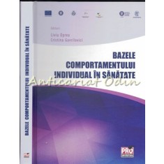 Bazele Comportamentului Individual In Sanatate - Liviu Oprea