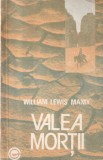 Cartea William Lewis Manly - Valea Mortii, Aventura Supravietuire California, Explorare Aur, Carte Romana Brosata 13x20cm Buna