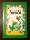 Frații Grimm - Prințul fermecat (ilustrații de Inge Gurtzig; 1982)