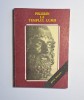 Pelerin la Templul Lumii, Marina Almasan, Grigore Ilisei, Adrian Fetecau, Editura Turism, 1990, Calatorie, Biografii, Coperta Brosata