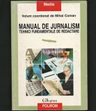 MANUAL DE JURNALISM - TEHNICI FUNDAMENTALE DE REDACTARE - M. COMAN - POLIROM