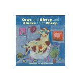 Cows and Sheep and Chicks That Cheep: Farm Poems