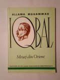 Allama Mohammad Iqbal - Mesaj din Orient (dedicație trad. Ion Larian Postolache)
