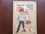 TRICOTAJE MANUALE PENTRU COPII VALENTINA OSAN modele tricotaj tehnica 1973 RSR, Alta editura
