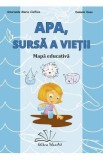 Mapa educativa "Apa, Sursa Vietii" - Manuale scolare, Jocuri didactice, Autori: Smaranda Maria Cioflica, Daniela Dosa