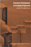 Culbertson, J. M. - ECONOMIC DEVELOPMENT; AN ECOLOGICAL APPROACH, New York, 1971, Alta editura