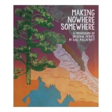 Making Nowhere Somewhere