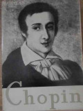 Chopin - Th. Balan, Editura Muzicala 1960, Carte Arta Muzicala, Limba Romana, Stare Buna