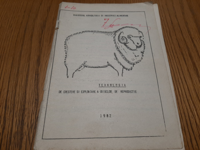 TEHNOLOGIA DE CRESTERE SI EXPLOATARE A OVINELOR DE REPRODUCTIE -1982, 19p.+anexe