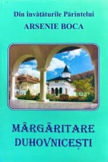 Din invataturile parintelui Arsenie Boca. Margaritare duhovnicesti