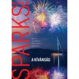 A k&iacute;v&aacute;ns&aacute;g - Nicholas Sparks
