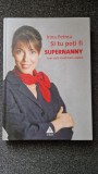 SI TU POTI FI SUPERNANNY - Irina Petrea