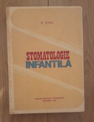 P. Firu - Stomatologie infantila foto