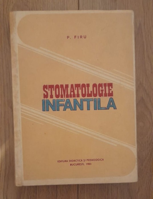 P. Firu - Stomatologie infantila